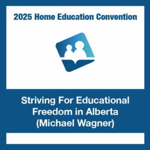 Striving For Educational Freedom in Alberta - Michael Wagner