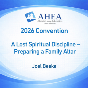 A Lost Spiritual Discipline, Preparing a Family Altar - Joel Beeke