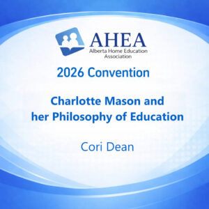 Charlotte Mason and her Philosophy of Education - Cori Dean