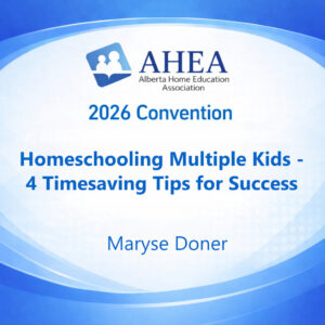 Homeschooling Multiple Kids - 4 Timesaving Tips for Success - Maryse Doner