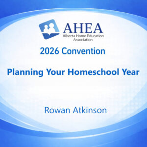 Planning Your Homeschool Year - Rowan Atkinson