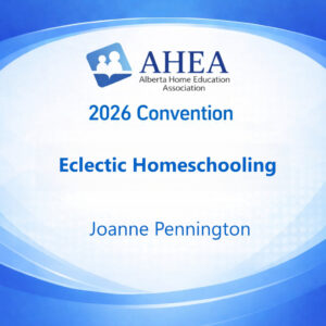 Eclectic Homeschooling - Joanne Pennington